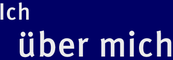 Ich &uuml;ber mich